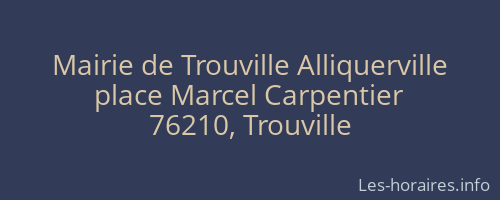 Mairie de Trouville Alliquerville