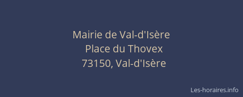 Mairie de Val-d'Is&egrave;re