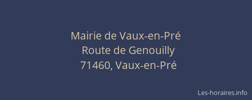Mairie de Vaux-en-Pr&eacute;