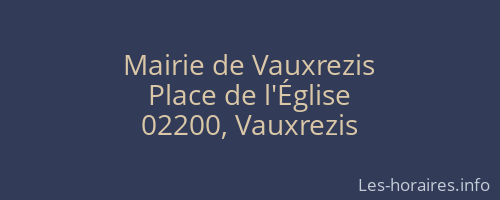 Mairie de Vauxrezis