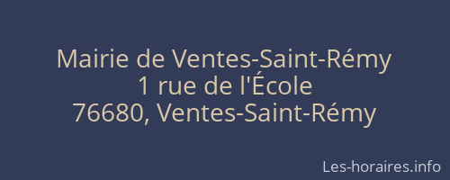 Mairie de Ventes-Saint-Rémy