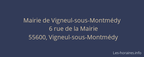 Mairie de Vigneul-sous-Montm&eacute;dy