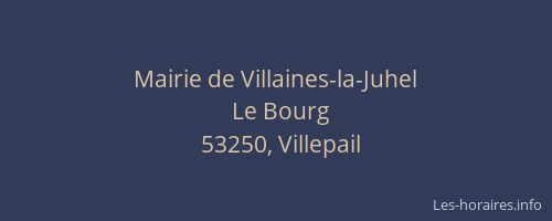 Mairie de Villaines-la-Juhel
