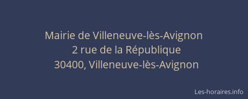 Mairie de Villeneuve-l&egrave;s-Avignon