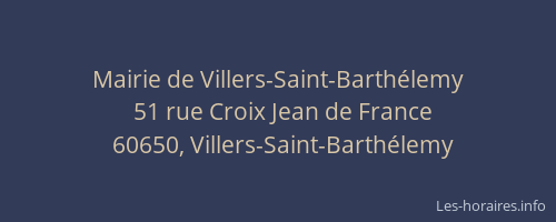 Mairie de Villers-Saint-Barth&eacute;lemy