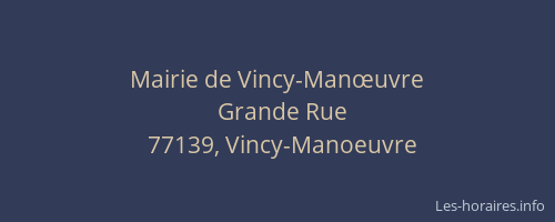 Mairie de Vincy-Manœuvre