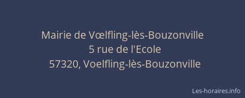 Mairie de Vœlfling-l&egrave;s-Bouzonville