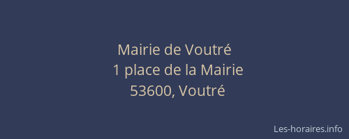 Mairie de Voutr&eacute;