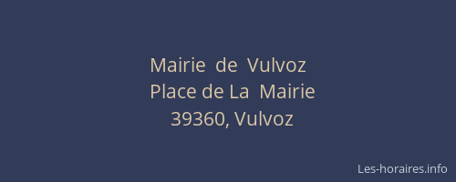 Mairie  de  Vulvoz