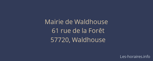 Mairie de Waldhouse