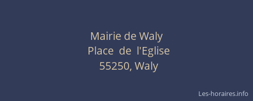 Mairie de Waly