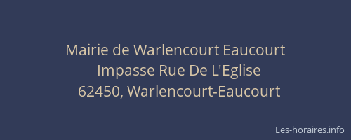 Mairie de Warlencourt Eaucourt