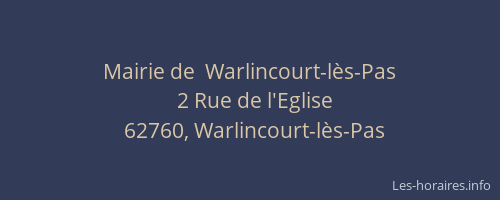 Mairie de  Warlincourt-lès-Pas