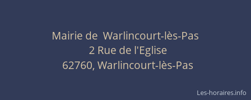 Mairie de  Warlincourt-l&egrave;s-Pas