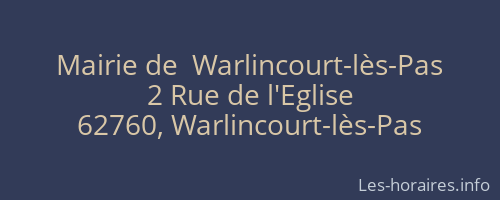 Mairie de  Warlincourt-lès-Pas