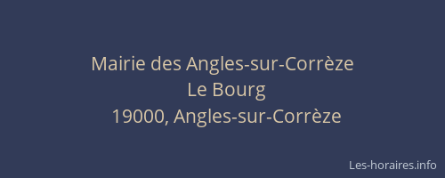 Mairie des Angles-sur-Corr&egrave;ze