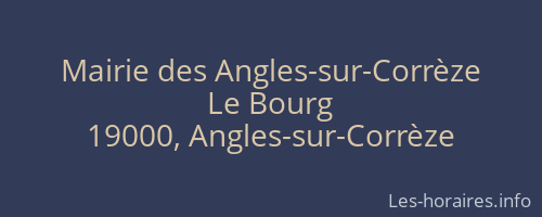 Mairie des Angles-sur-Corrèze
