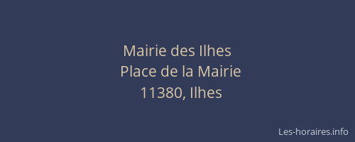 Mairie des Ilhes