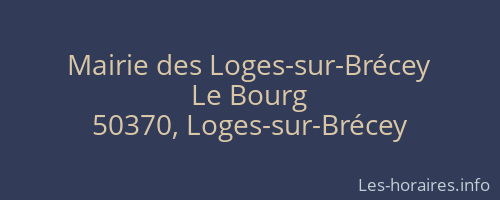 Mairie des Loges-sur-Brécey