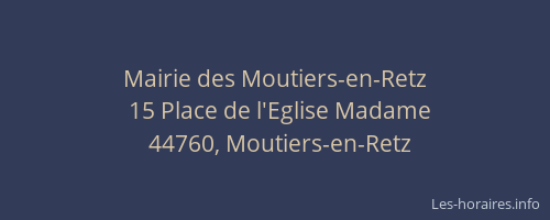 Mairie des Moutiers-en-Retz