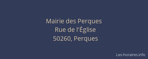 Mairie des Perques