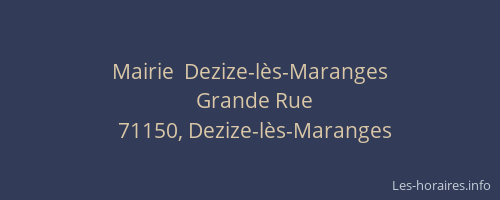 Mairie  Dezize-l&egrave;s-Maranges