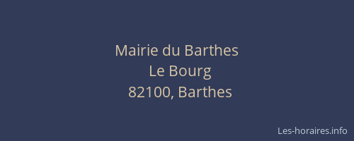 Mairie du Barthes