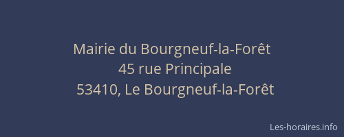 Mairie du Bourgneuf-la-For&ecirc;t