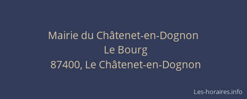 Mairie du Ch&acirc;tenet-en-Dognon