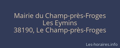 Mairie du Champ-près-Froges