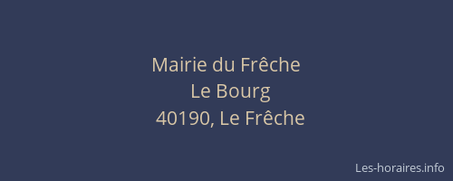 Mairie du Fr&ecirc;che