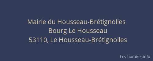 Mairie du Housseau-Br&eacute;tignolles