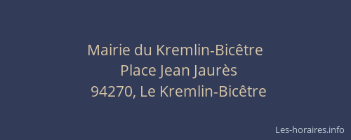 Mairie du Kremlin-Bic&ecirc;tre