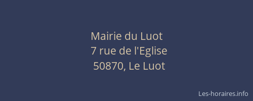Mairie du Luot