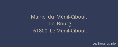 Mairie  du  M&eacute;nil-Ciboult