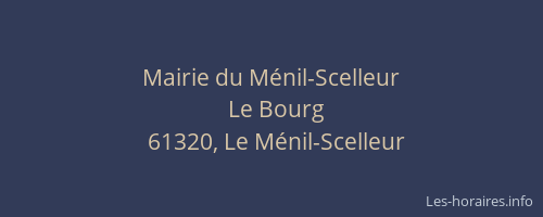 Mairie du M&eacute;nil-Scelleur