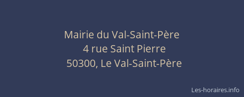 Mairie du Val-Saint-P&egrave;re