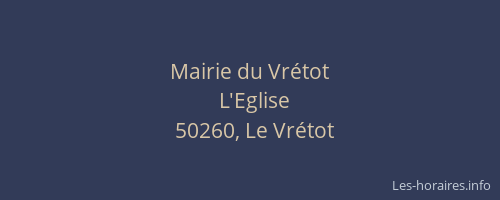 Mairie du Vr&eacute;tot