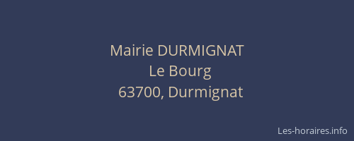 Mairie DURMIGNAT