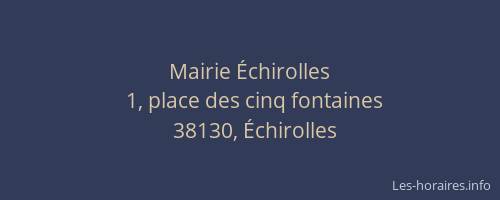 Mairie &Eacute;chirolles
