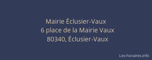 Mairie Éclusier-Vaux