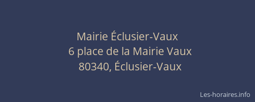 Mairie &Eacute;clusier-Vaux