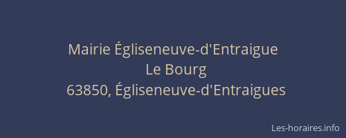 Mairie &Eacute;gliseneuve-d'Entraigue