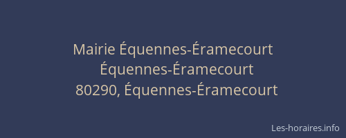 Mairie Équennes-Éramecourt
