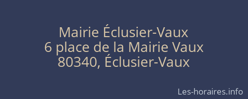 Mairie Éclusier-Vaux