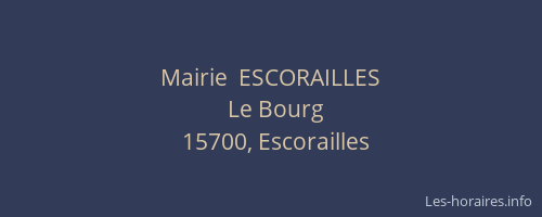 Mairie  ESCORAILLES