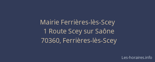 Mairie Ferri&egrave;res-l&egrave;s-Scey