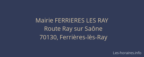 Mairie FERRIERES LES RAY