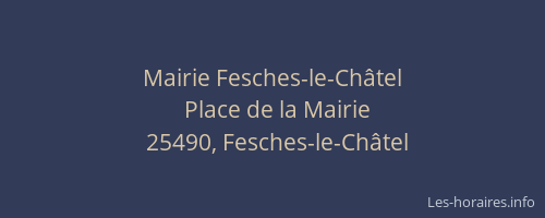 Mairie Fesches-le-Ch&acirc;tel