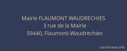Mairie FLAUMONT WAUDRECHIES